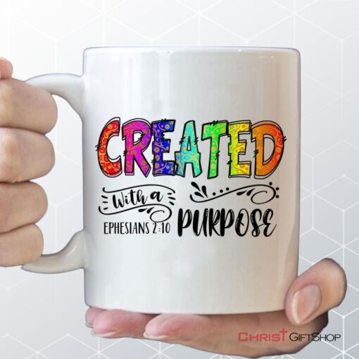 Created With A Purpose Ephesians 210, Bible Verse Mug