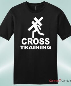 Cross Training Men's Christian Unisex T Shirt, Sweatshirt, Hoodie