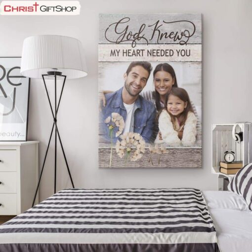 Custom Photo Canvas Wall Art God Knew My Heart Needed You Canvas Wall Art