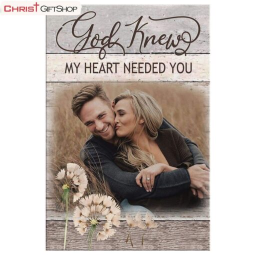 Custom Photo Canvas Wall Art God Knew My Heart Needed You Canvas Wall Art