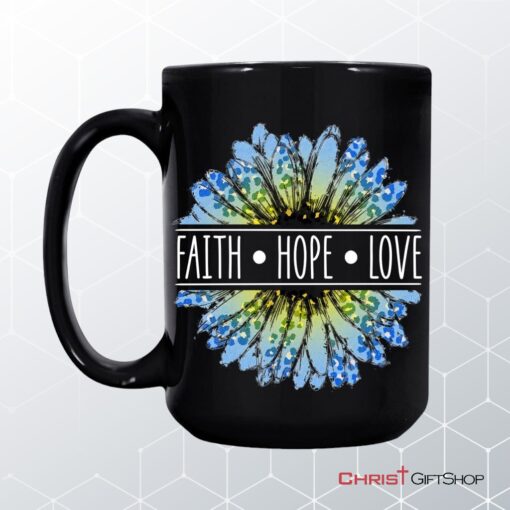 Daisy Faith Hope Love Coffee Ceramic Mug