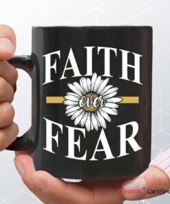 Daisy Flower, Faith Over Fear Coffee Mug