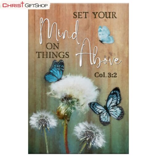 Dandelion Butterfly Set Your Mind On Things Above Wall Art Canvas