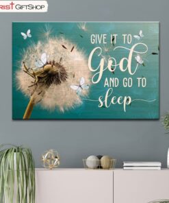 Dandelions Give It To God And Go To Sleep Wall Art Canvas