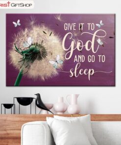 Dandelions Give It To God And Go To Sleep Wall Art Canvas