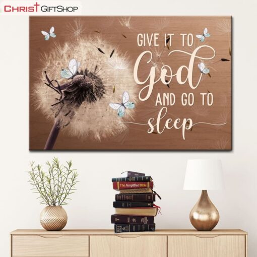 Dandelions Give It To God And Go To Sleep Wall Art Canvas