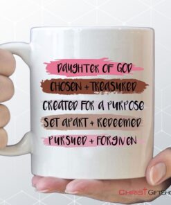 Daughter Of God Chosen And Treasured, Christian Coffee Mug