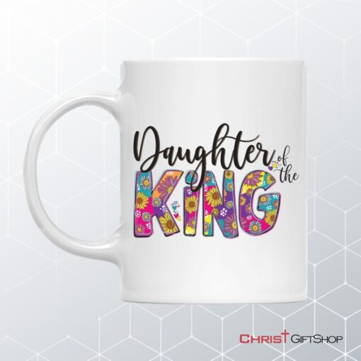 Daughter Of The King Coffee Ceramic Mug