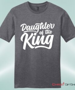 Daughter Of The King Mens Christian Unisex T Shirt, Sweatshirt, Hoodie