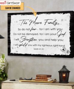 Do Not Fear For I Am With You Isaiah 4110 Personalized Custom Wall Art Poster, Canvas Print