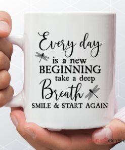 Dragonfly Every Day Is A New Beginning Coffee Mug