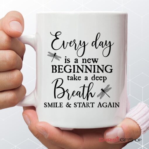 Dragonfly Every Day Is A New Beginning Coffee Mug