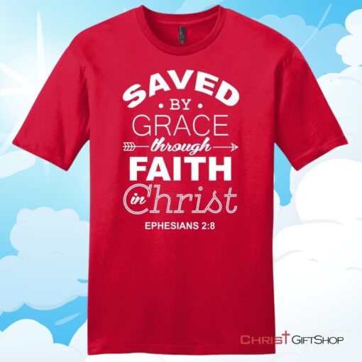 Ephesians 28 Saved By Grace Unisex T Shirt, Hoodie, Sweatshirt