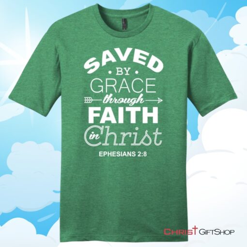 Ephesians 28 Saved By Grace Unisex T Shirt, Hoodie, Sweatshirt