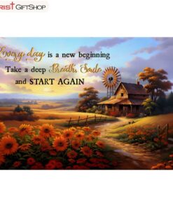 Every Day Is A New Beginning, American Barn Wall Art