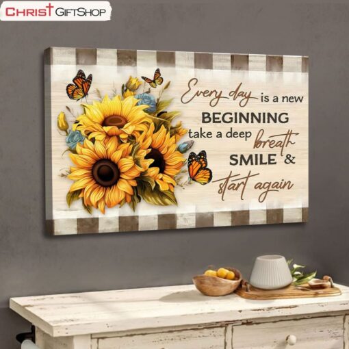 Every Day Is A New Beginning, Butterfly And Sunflower Wall Art