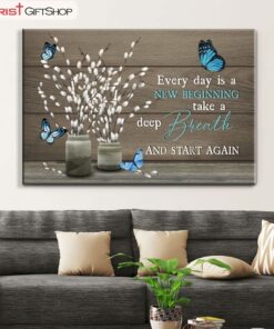 Every Day Is A New Beginning Butterfly Flower Christian Wall Art Canvas