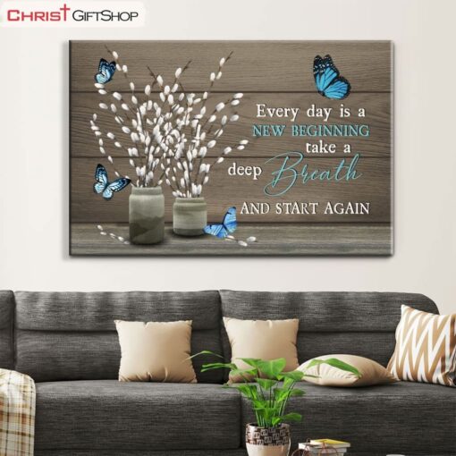 Every Day Is A New Beginning Butterfly Flower Christian Wall Art Canvas