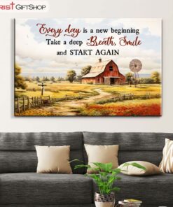 Every Day Is A New Beginning, Red Barn, Christian Wall Art Canvas