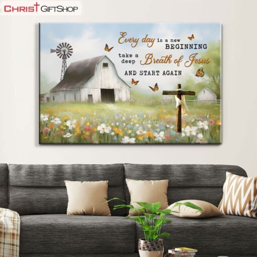 Every Day Is A New Beginning, White Barn In A Field Of Flowers Wall Art