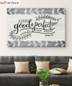 Every Good And Perfect Gift Is From Above James 117 Wall Art Canvas