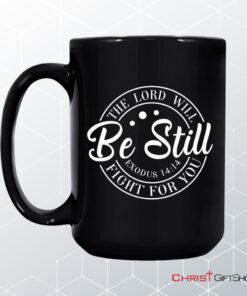 Exodus 1414 The Lord Will Fight For You, Bible Verse Mug