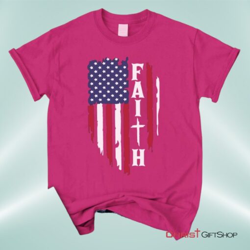 Faith And American Flag Christian Unisex T Shirt, Sweatshirt, Hoodie