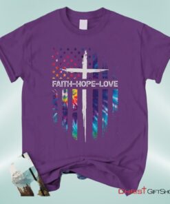 Faith Hope Love Cross American Flag Christian Unisex T Shirt, Sweatshirt, Hoodie