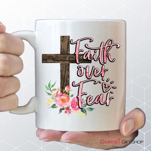 Faith Over Fear Cross With Flowers Coffee Mug