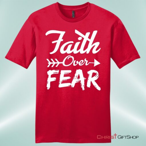 Faith Over Fear Mens Christian Unisex T Shirt, Sweatshirt, Hoodie