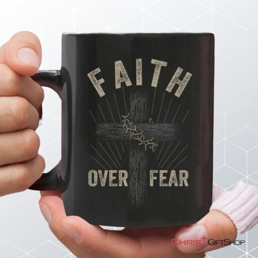 Faith Over Fear, Crown Of Thorns Cross, Coffee Mug