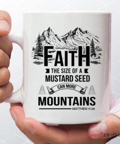 Faith The Size Of A Mustard Seed Coffee Mug