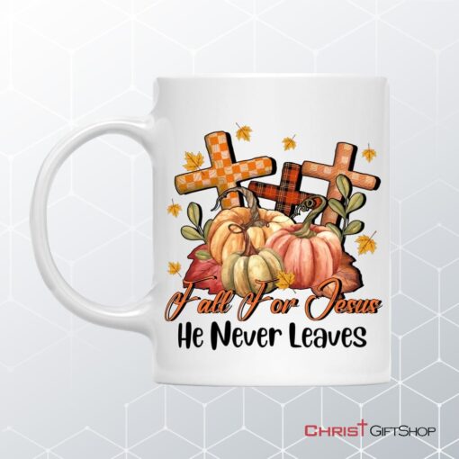 Fall For Jesus He Never Leaves Pumpkin Cross Coffee Mug