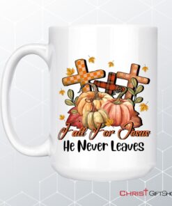 Fall For Jesus He Never Leaves Pumpkin Cross Coffee Mug