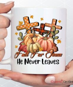 Fall For Jesus He Never Leaves Pumpkin Cross Coffee Mug