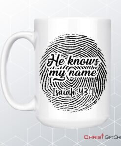 Fingerprint He Knows My Name Isaiah 431 Coffee Mug