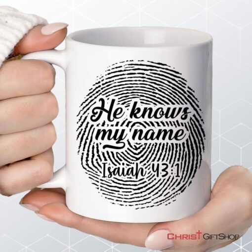 Fingerprint He Knows My Name Isaiah 431 Coffee Mug