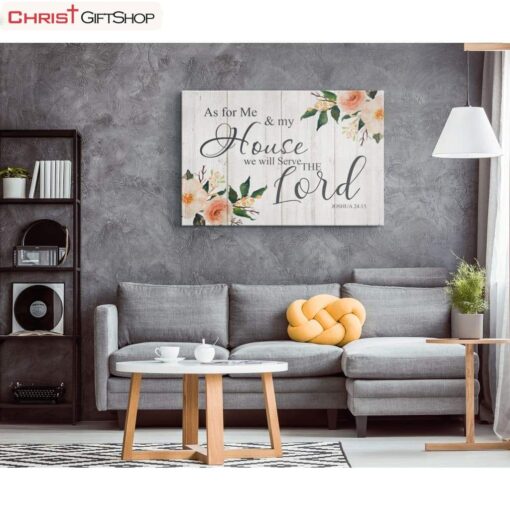 Floral, Joshua 2415 As For Me And My House We Will Serve The Lord Wall Art Canvas