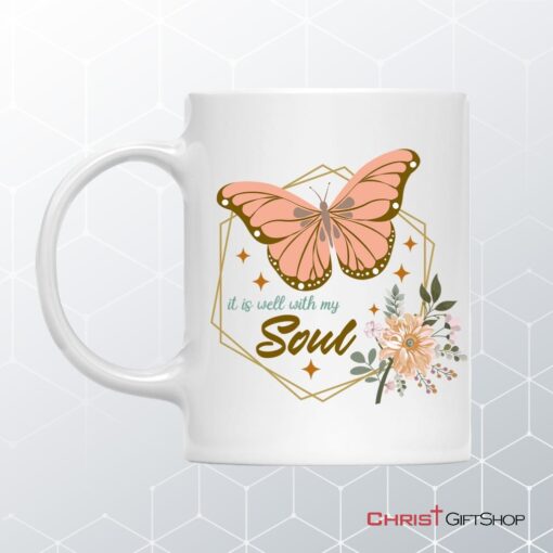 Flowers Butterfly It Is Well With My Soul Mug