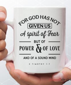 For God Has Not Given Us A Spirit Of Fear, Christian Coffee Mug