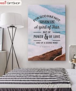 For God Has Not Given Us A Spirit Of Fear 2 Timothy 17 Canvas Wall Art