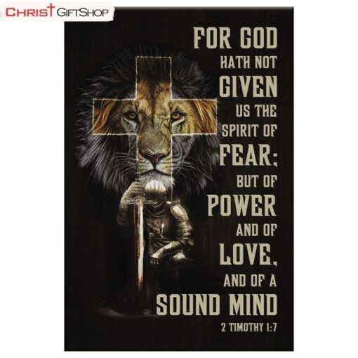 For God Hath Not Given Us The Spirit Of Fear 2 Timothy 17 Wall Art Poster, Canvas Print