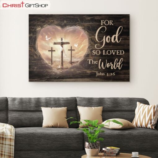 For God So Loved The World John 316, Bible Verse, Christian Wall Art Canvas