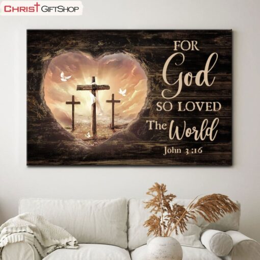 For God So Loved The World John 316, Bible Verse, Christian Wall Art Canvas