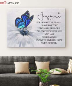 For I Know The Plans I Have For You Jeremiah 2911 Butterfly Wall Art Canvas