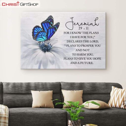 For I Know The Plans I Have For You Jeremiah 2911 Butterfly Wall Art Canvas