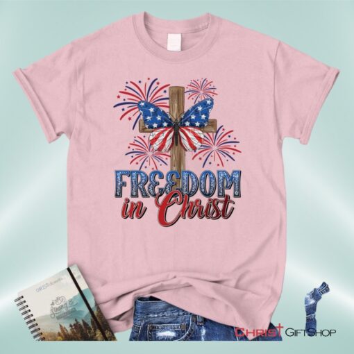 Freedom In Christ Unisex T Shirt, Sweatshirt, Hoodie