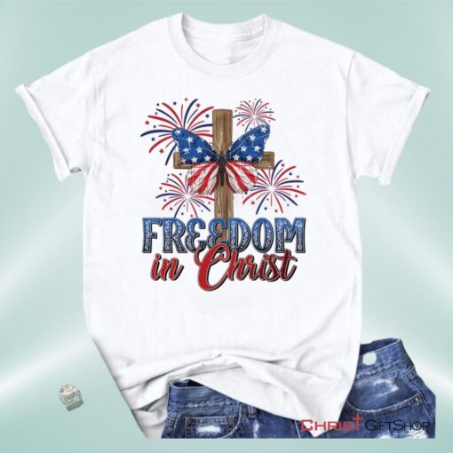 Freedom In Christ Unisex T Shirt, Sweatshirt, Hoodie