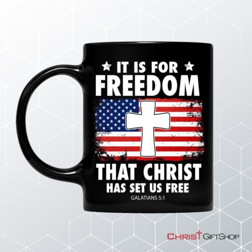 Galatians 51 It Is For Freedom That Christ Has Set Us Free Coffee Mug