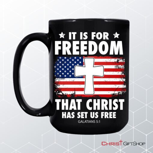 Galatians 51 It Is For Freedom That Christ Has Set Us Free Coffee Mug